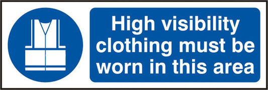HI VIS CLOTHING MUST BE WORN IN THIS AREA RIGID PVS SIGN